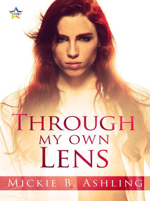 Title details for Through My Own Lens by Mickie B. Ashling - Available